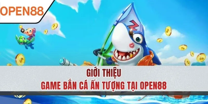 Giới thiệu nhanh siêu phẩm mẹo bắn cá thắng lớn hấp dẫn